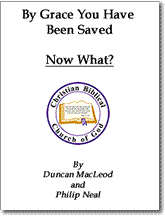 Booklet Cover: By Grace You Have Been Saved, Now What?