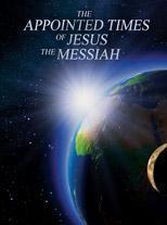 Appointed Times of Jesus the Messiah